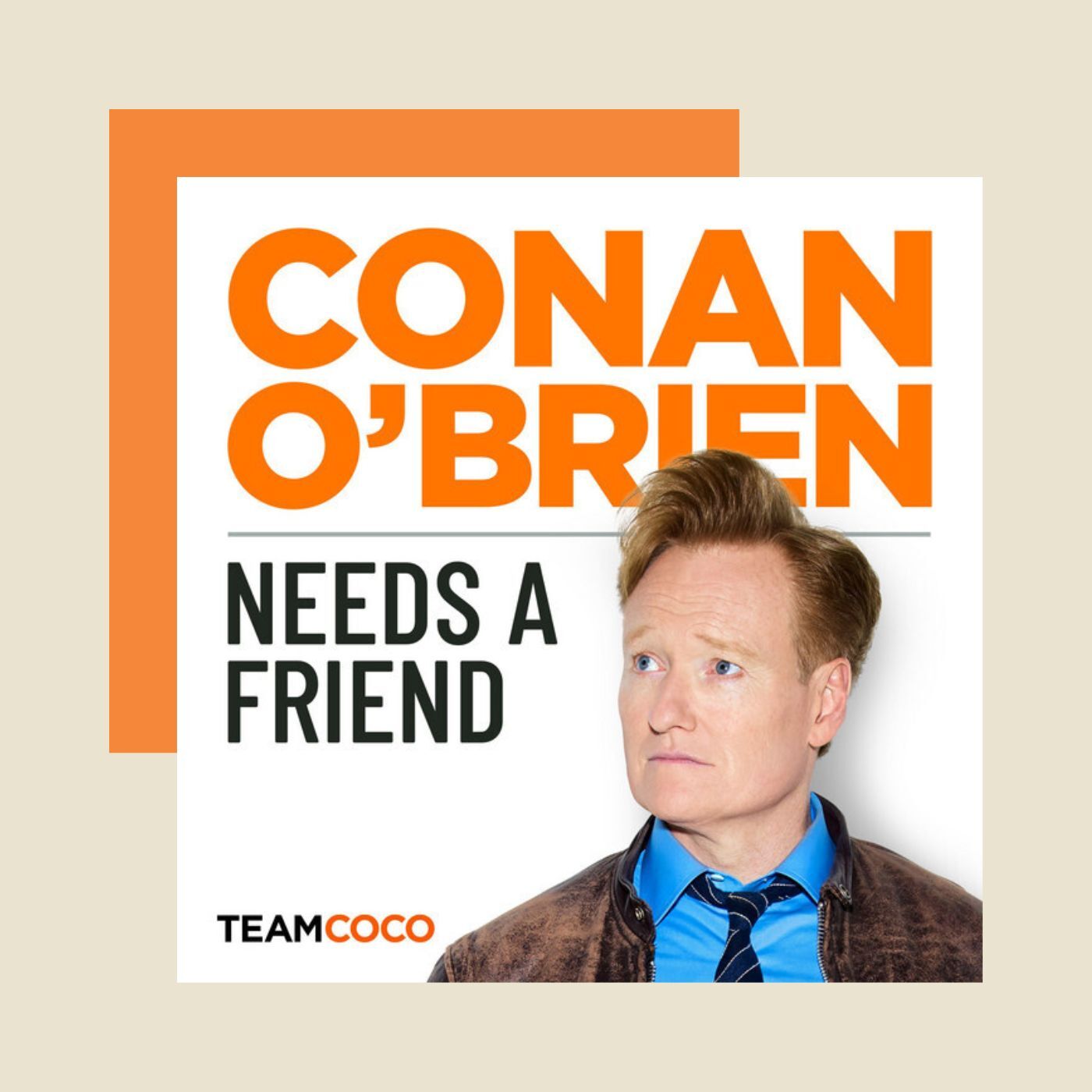 Best podcasts 2024: Conan O'Brien Needs a Friend