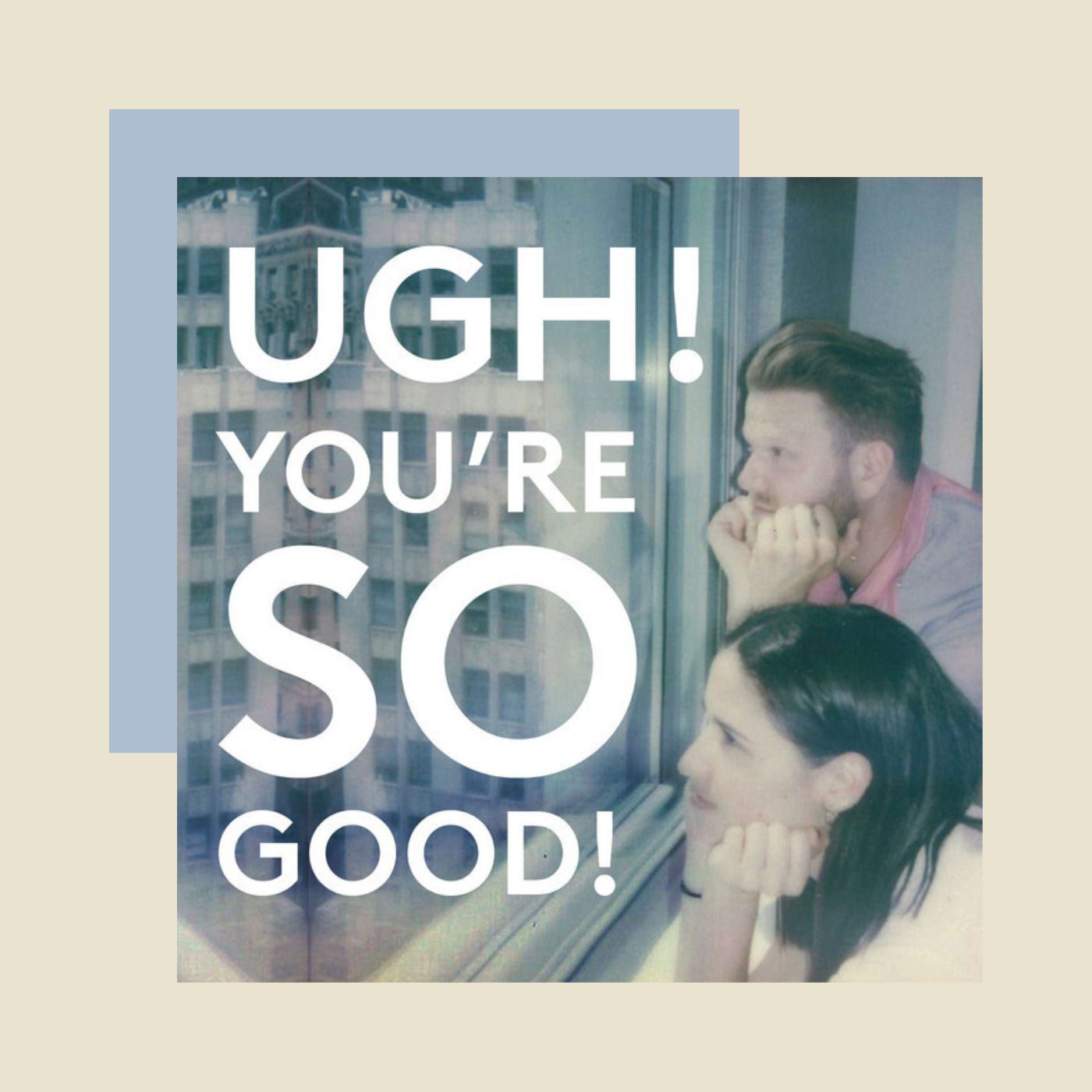 Best podcasts 2024: Ugh You're So Good, Rozzi Crane & Scott Hoying