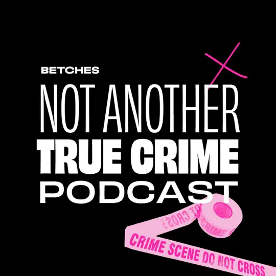 true crime not another true crime podcast